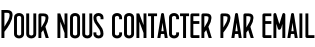 Pour nous contacter par email